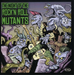 Night of the Rock 'N Roll Mutants