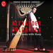 Alexander Boldachev: From Russia With Harp