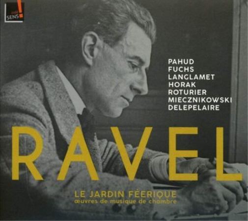 Ravel: Le Jardin Féerique: Oeuvres De Musique De Chambre