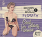 Rock & Roll Floozy: Good for Nothing Woman - Volume 1