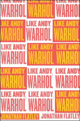 Like Andy Warhol
