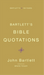 Bartlett's Bible Quotations