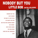 Nobody But You