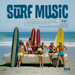 Surf Music: The Finest Selection of 60's Surf Rock Music - Volume 3