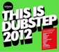 Get Darker Presents: This Is Dubstep 2012