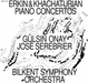 Erkin & Khachaturian: Piano Concertos