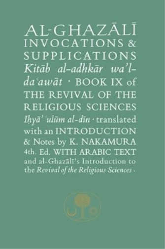 Al-Ghazali on Invocations and Supplications