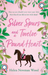 Silver Spurs and a Twelve Pound Heart