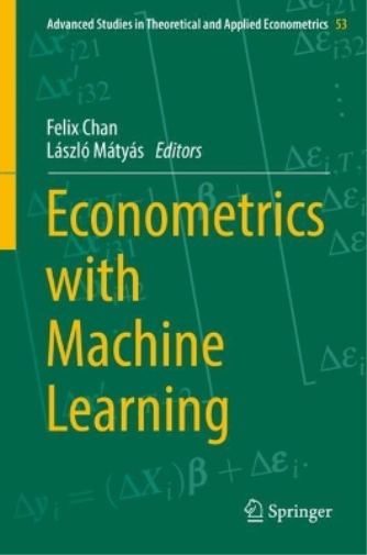 Econometrics with Machine Learning: 53 (Advanced Studies in Theoretical and Applied Econometrics, 53