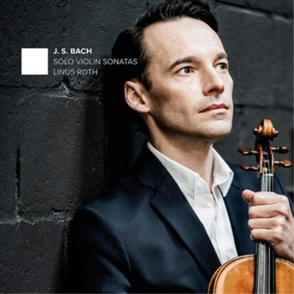 J. S. Bach: Solo Violin Sonatas
