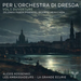 Per L'orchestra Di Dresda: Ouverture - Volume 1
