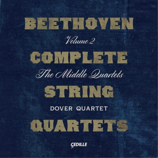 Beethoven: Complete String Quartets: The Middle Quartets - Volume 2