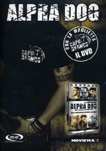 Alpha Dog (Deluxe Edition) (Dvd+Maglietta