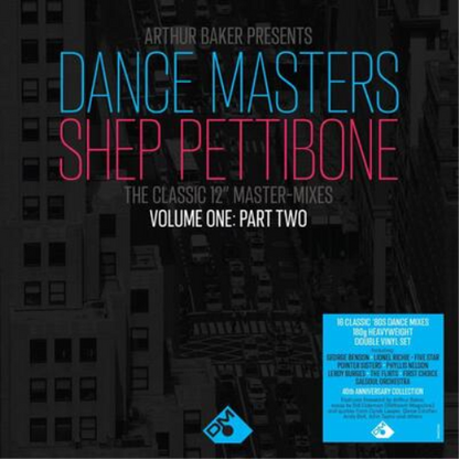 Arthur Baker Presents Dance Masters: Shep Pettibone - The Classic 12" Master-mixes, Vol. One: Part Two