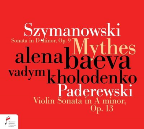 Szymanowski: Sonata in D Minor, Op. 9/Paderewski: Violin Sonata..