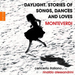 Daylight. Stories of Songs, Dances and Loves