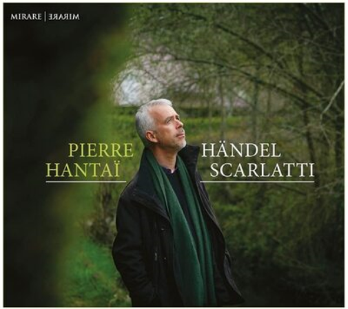 Pierre Hantai: Händel/Scarlatti