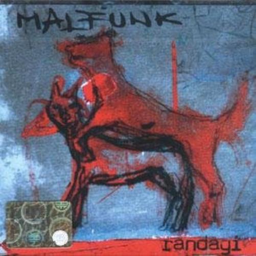 Malfunk - Randagi