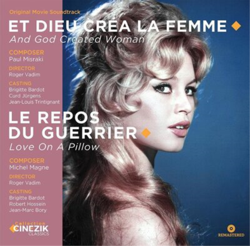 Et Dieu Crea La Femme/Le Repos Du Guerrier