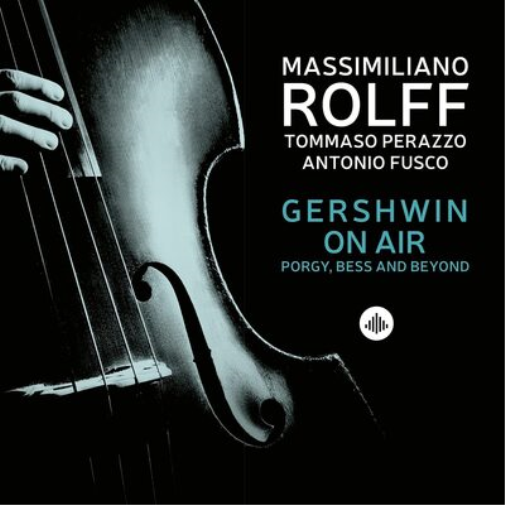 Gershwin On Air: Porgy, Bess and Beyond