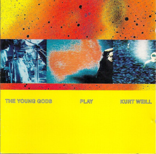 The Young Gods Play Kurt Weill