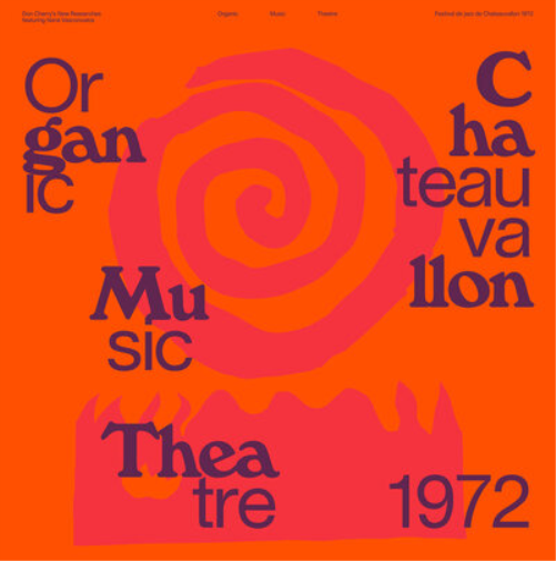 Organic Music Theatre: Festival De Jazz De Chateauvallon 1972