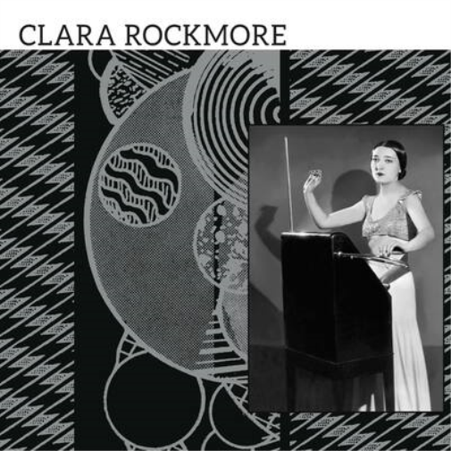 Clara Rockmore: The Lost Theremin Album