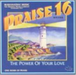 Praise 16 Power of Your Love