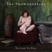 SNOWDROPPERS - TOO LATE TO PRAY
