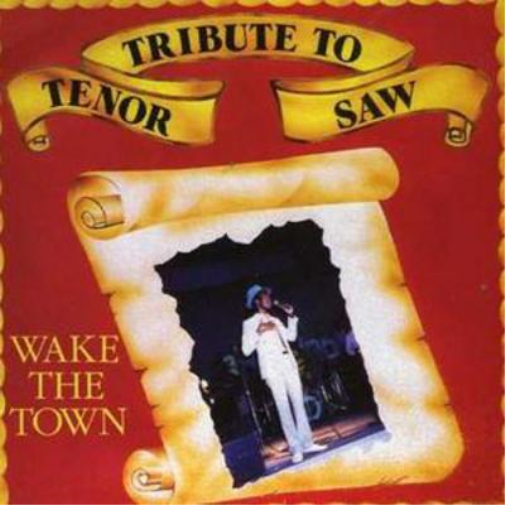 Wake the Town: Tribute to Tenor Saw