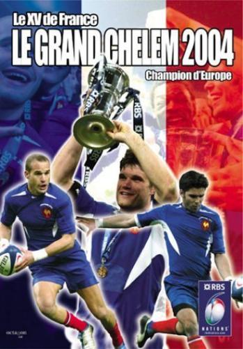 Le XV de France Champion d'Europe, Le Grand Chelem 2004