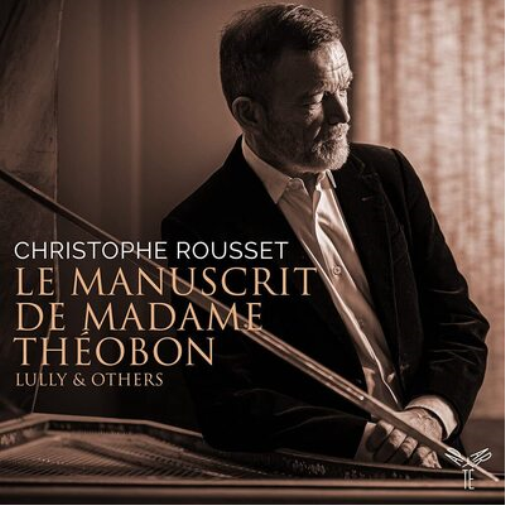 Christophe Rousset: Le Manuscrit De Madame Théobon