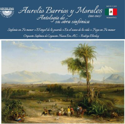 Aurelio Barrios Y Morales: Antologia De Su Obra Sinfonica