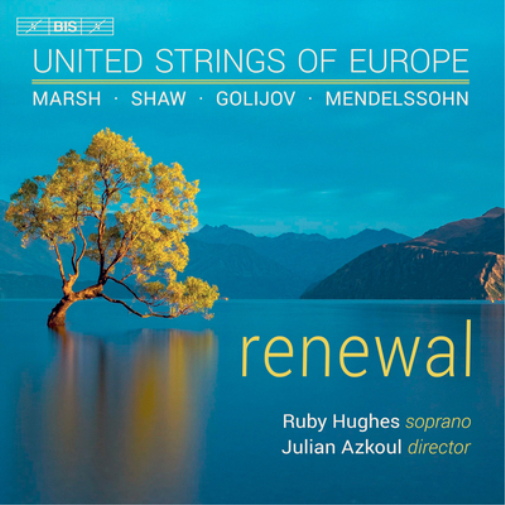 Marsh/Shaw/Golijov/Mendelssohn: Renewal