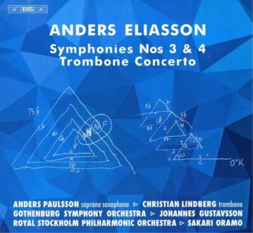 Anders Eliasson: Symphonies Nos 3 & 4/Trombone Concerto