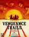 Vengeance Trails: Four Classic Westerns
