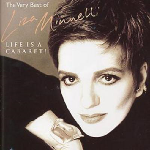 Life Is A Cabaret: The Very Best Of