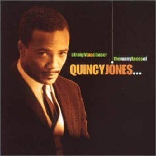 Straight No Chaser: The Many Faces of Quincy Jones