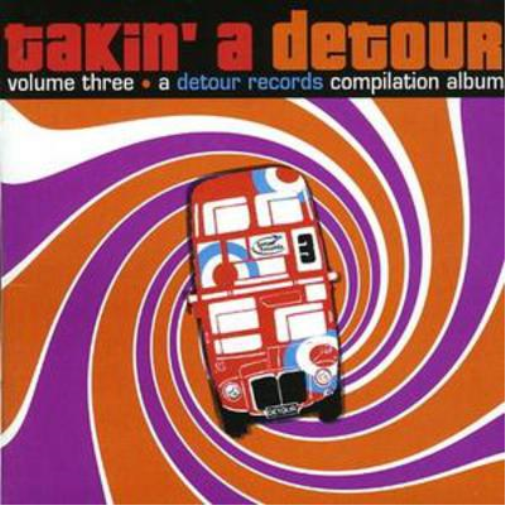 Takin a Detour: A Detour Records Compilation Album - Volume 3