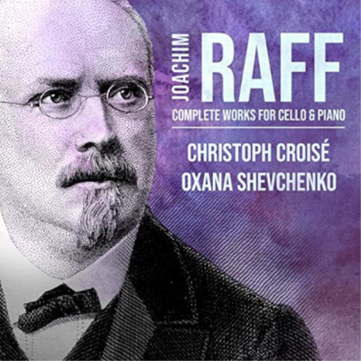 Joachim Raff: Complete Works for Cello & Piano