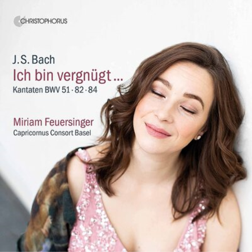 J.S. Bach: Ich Bin Vergnügt...: Kantaten BWV 51 - 82 - 84