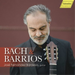 José Fernández Bardesio: Bach & Barrios