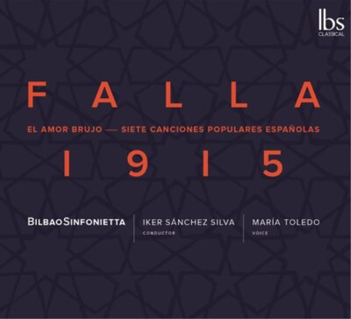 Falla: 1915: El Amor Brujo/Siete Canciones Populares Españolas
