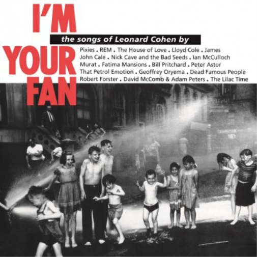 I'm Your Fan: The Songs of Leonard Cohen By...