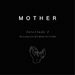 Interlude I: The Loving Care of a Mother for a Child