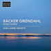 Backer Grondahl: Piano Works