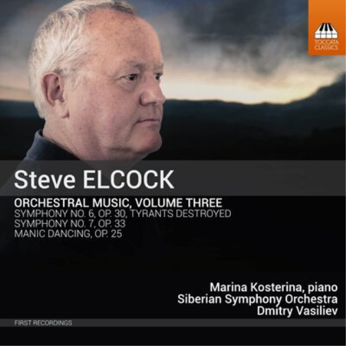 Steve Elcock: Orchestral Music - Volume 3