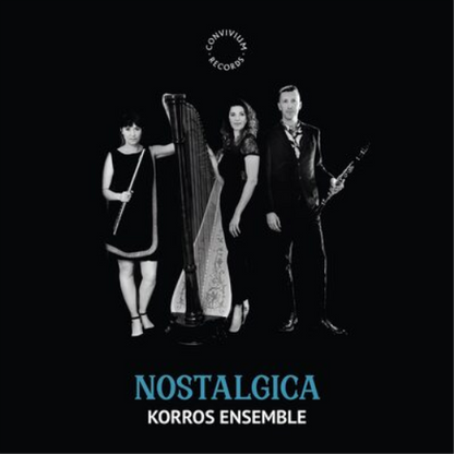 Korros Ensemble: Nostalgia