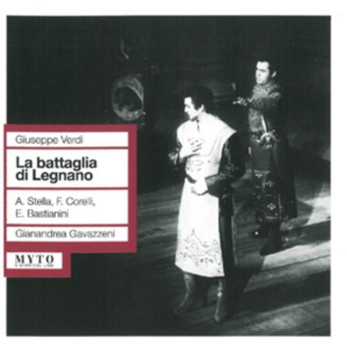 Giuseppe Verdi: La Battaglia Di Legnano
