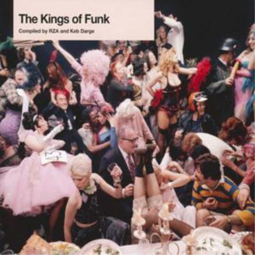 The Kings of Funk: Compiled By RZA and Keb Darge